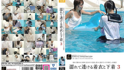 DFTR-184 Wet and transparent clothes and underwear 3